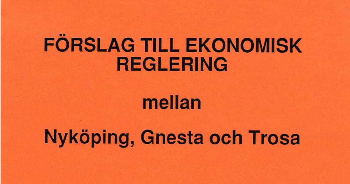 Förslag till ekonomisk reglering mellan Nyköping, Gnesta och Trosa