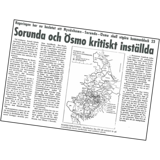 Sorunda och Ösmo kritiskt inställda till kommuns­amman­slagning. Regeringen har nu beslutat att Nynäshamn - Sorunda - Ösmo skall utgöra kommun­block 23. Central­orten kan lika gärna ligga på Gotland!